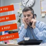 Why Can’t a Roofing Contractor Give You a Price Over the Phone?